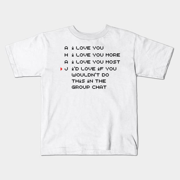 RWARB - Text Chat Kids T-Shirt by ButterfliesT